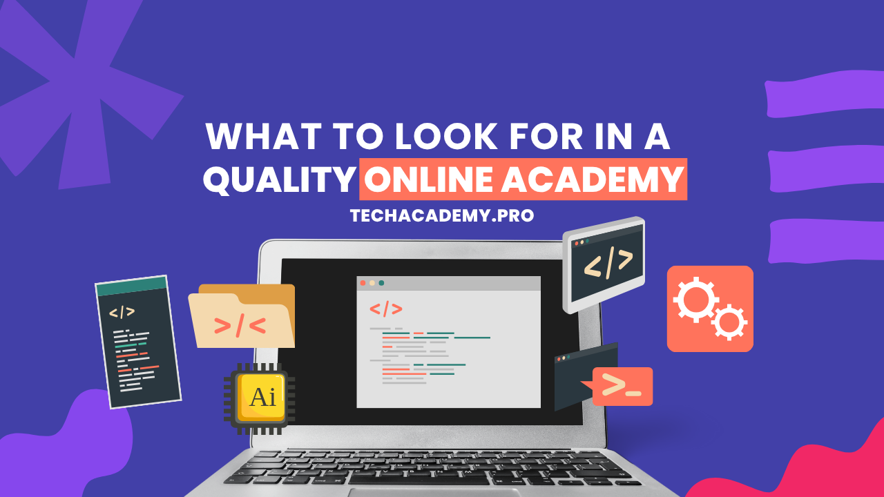 What to Look for in a Quality Online Academy